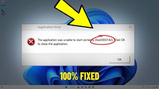 The application was unable to start correctly 0xc0000142 in Windows 111087  How To Fix Error ✅ [upl. by Getter]