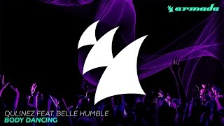 Qulinez feat Belle Humble  Body Dancing Radio Edit [upl. by Ungley]