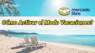 Cómo Activar Modo Vacaciones en Mercado Libre mercadolibre [upl. by Morna880]