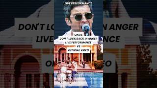 Oasis Dont Look Back In Anger Live Performance vs Official Video shorts short [upl. by Laundes]