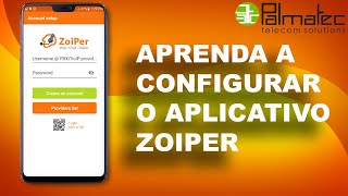 CONFIGURAÇÃO APLICATIVO ZOIPER ANDROID [upl. by Tacy373]