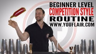 Flair Bartending 101  Beginner Level Competition Style Routine [upl. by Oliver656]