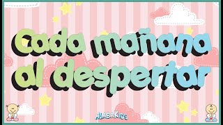 Cada Mañana Al Despertar  Alaba Kids Música Cristiana Para Niños [upl. by Hally]