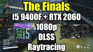 The Finals  i5 9400F  RTX 2060 [upl. by Atirma]