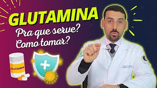 GLUTAMINA Para que serve Quais Benefícios Como tomar [upl. by Chloette904]