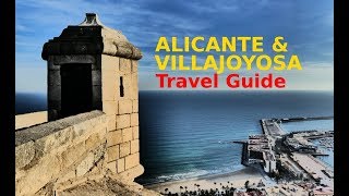 ALICANTE amp VILLAJOYOSA SPAIN TRAVEL GUIDE [upl. by Atilal]