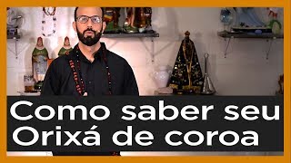 Como saber seu Orixá de cabeça [upl. by Newg501]