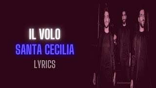 Il Volo Santa Cecilia LyricsLetra [upl. by Tut]