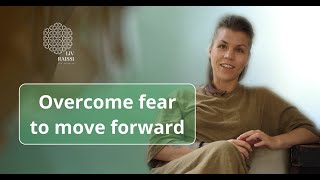 How to overcome fear to move forward [upl. by Waligore897]