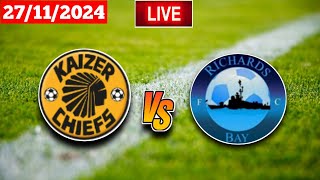 Kaizer Chiefs vs Richards Bay  PSL  Live Match Score Today Vivo HD [upl. by Chace634]