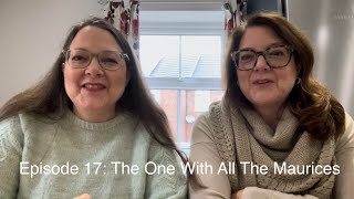 Twinset amp Purl Knitting Podcast  Episode 17 The One With All The Maurices [upl. by Anselme]