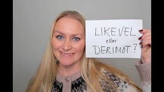 Video 1177 Likevel eller derimot [upl. by Erline]