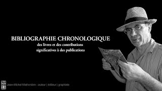 Bibliographie chronologique de JeanMichel Mathonière [upl. by Brinkema]