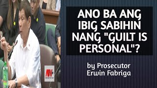 ANO BA ANG MEANING NANG quotGUILT IS PERSONALquot IN RELATION TO A CRIME [upl. by Tisha]