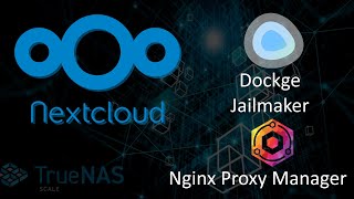 Nextcloud AIO using Jailmaker Dockge and Nginx Proxy Manager in TrueNAS Scale [upl. by Alemaj730]