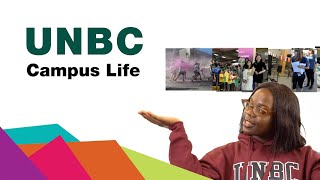 Campus Life at UNBC [upl. by Aryas]