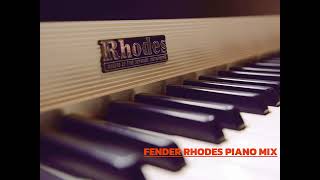 FENDER RHODES PIANO MIX [upl. by Nyrek310]