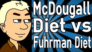 McDougall Diet vs Fuhrman Diet [upl. by Hanan]