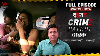 Crime Patrol Dastak  Dhashat  Full Episode  EP  28 Crime crimepatrol [upl. by Leahcimluap]