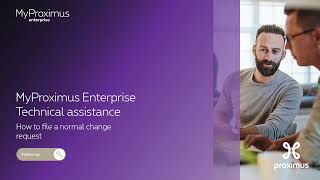 MyProximus Enterprise Technical assistance how to file a normal change request [upl. by Aletsirc6]