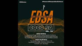 Exotic Deep Soulful Anthems Vol 104 Mixed By CocoSA [upl. by Ahtamas]