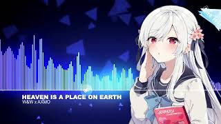 Nightcore  Heaven Is A Place On Earth [upl. by Sherburn]