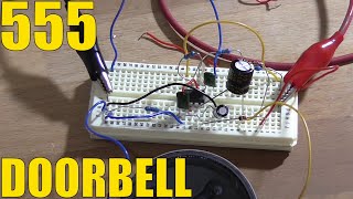 Fun With The 555 Timer DingDong Doorbell [upl. by Lessig]