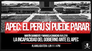 LaMulaDatera  APEC El Perú SÍ puede parar [upl. by Sy]