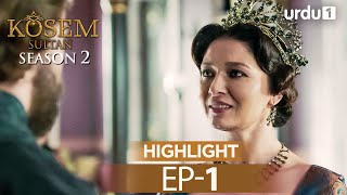 Kosem Sultan  Episode 1  Season 2  Highlights Magnificent Century [upl. by Norita20]