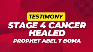 😱STAGE 4 CANCER HEALED TESTIMONY PROPHET ABEL T BOMA [upl. by Nnyleve]