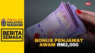 Bonus RM2000 untuk penjawat awam Gred 56 dan ke bawah [upl. by Ardnwahs855]