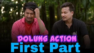 DOLUNG ACTION FIRST PART  Mising comedy movie  Firoz PeguNavakaiNabakishorDimple doley [upl. by Galer]