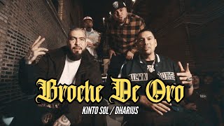 Kinto Sol Dharius  Broche De Oro Video Oficial [upl. by Htiekal]