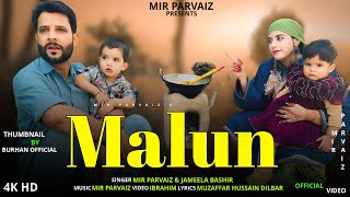 Malun  Funny Kashmiri Song  Mir Parvaiz  Jameela Bashir  Hena [upl. by Charleton]