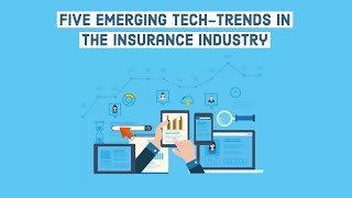 Five emerging techtrends in the insurance industry [upl. by Davis84]