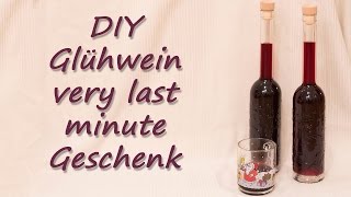 DIY Glühwein very last minute Geschenk [upl. by Chery]