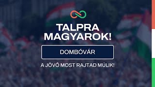 Dombóvár Talpra Magyarok [upl. by Harim]