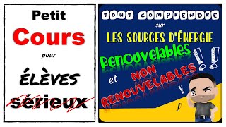 Tout comprendre sur les sources dénergie renouvelables et non renouvelables [upl. by Giardap]