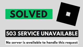 How To Fix Error Code 503 Roblox  Roblox 503 Service Unavailable [upl. by Nivej336]