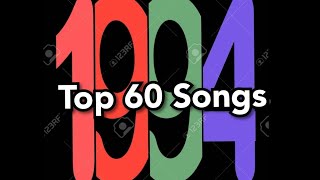 Top 60 Songs of 1994 [upl. by Ecnerual]