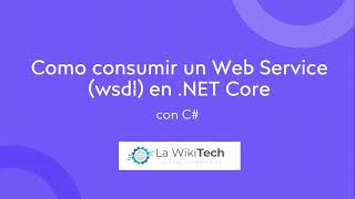 Como consumir un Web Service wsdl en NET Core con C [upl. by Ulrica]