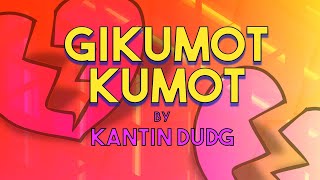 GIKUMOT KUMOT  Kantin Dudg Lyric Video OPM Bisaya [upl. by Aruasor]