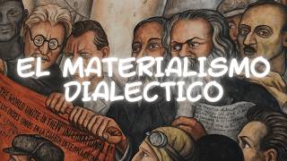 EL MATERIALISMO DIALECTICO [upl. by Trevor]