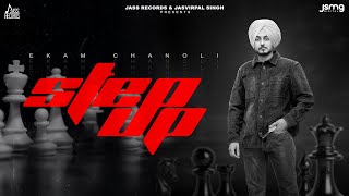 Step Up Official Audio Ekam Chanoli  Punjabi Songs 2023  Jass Records [upl. by Ettezyl]