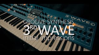 Groove Synthesis  3rd Wave  Initial Impressions [upl. by Gill]