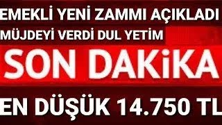 DUL YETİM EN DÜŞÜK EMEKLİ Engelli Maaş 14850Tl Ssk Bağkur 4A 4B 4C ne kadar sondakika [upl. by Haile]