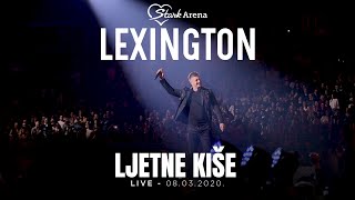 Lexington  Ljetne kise  LIVE  08032020 Stark Arena [upl. by Jola]