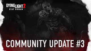 Dying Light 2 Stay Human — Community Update 3 [upl. by Kassi372]