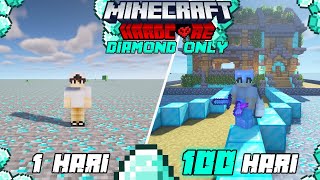 100 Hari di Minecraft Hardcore tapi Diamond Only [upl. by Wilton]