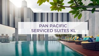 Pan Pacific Serviced Suites KL [upl. by Gass]